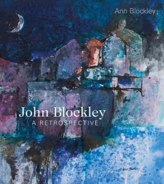 Könyv John Blockley - A Retrospective Ann Blockley
