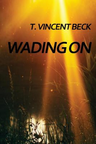 Buch Wading On T. VINCENT BECK