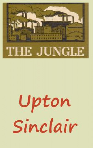 Kniha Jungle Upton Sinclair