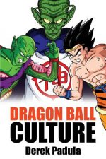 Könyv Dragon Ball Culture Volume 6 DEREK PADULA