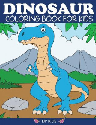 Kniha Dinosaur Coloring Book for Kids DP KIDS