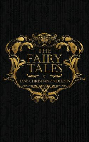 Könyv Fairy Tales of Hans Christian Andersen HANS CHRIS ANDERSEN