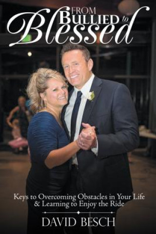 Libro From Bullied to Blessed DAVID BESCH