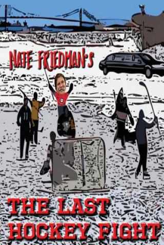 Libro Last Hockey Fight NATE FRIEDMAN