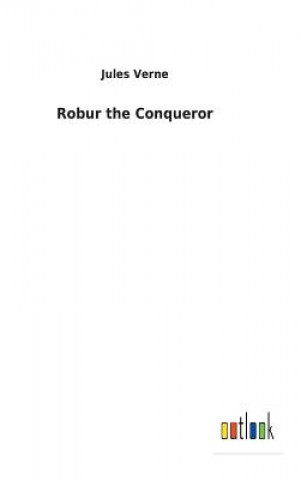 Book Robur the Conqueror Jules Verne