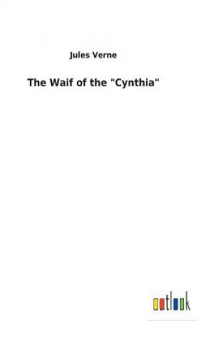 Kniha Waif of the "Cynthia" Jules Verne