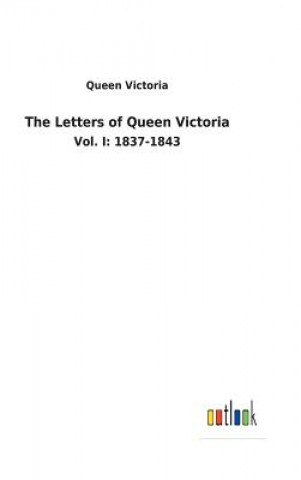 Książka Letters of Queen Victoria Queen Victoria