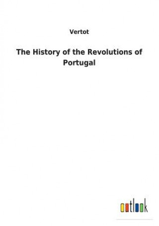 Книга History of the Revolutions of Portugal VERTOT
