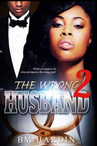 Libro The Wrong Husband 2 B M Hardin