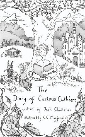Kniha The Diary of Curious Cuthbert Jack Challoner