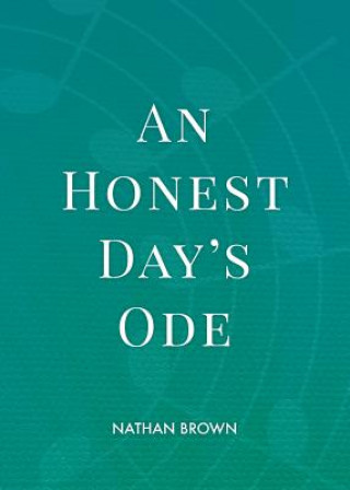 Kniha An Honest Day's Ode Nathan Brown