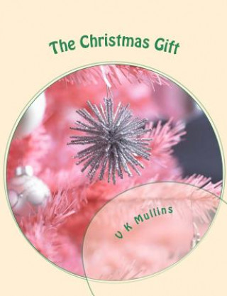 Libro The Christmas Gift V K Mullins