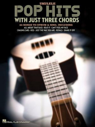 Książka Pop Hits with Just Three Chords Hal Leonard Corp