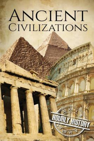 Knjiga Ancient Civilizations Hourly History