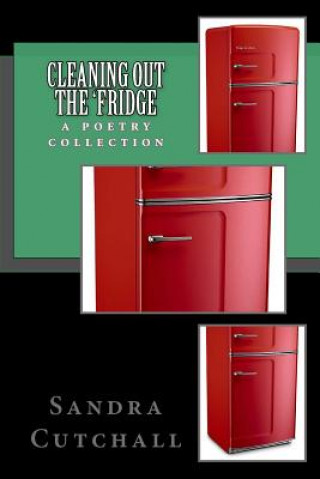 Книга Cleaning Out The 'Fridge Sandra Cutchall