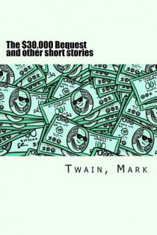 Książka The $30,000 Bequest and other short stories Twain Mark