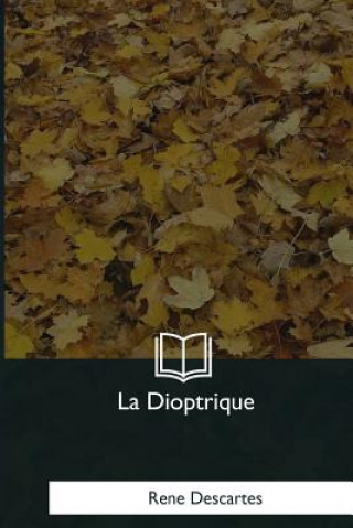 Kniha La Dioptrique René Descartes