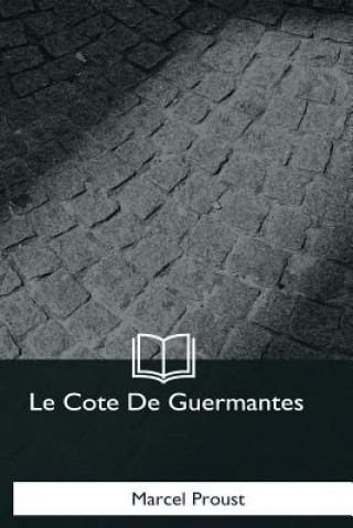 Kniha Le Cote De Guermantes Marcel Proust