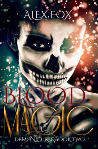 Livre Blood Magic Alex Fox