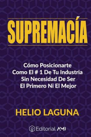 Книга Supremacía Helio Laguna