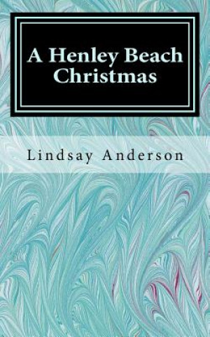 Kniha A Henley Beach Christmas Lindsay Anderson