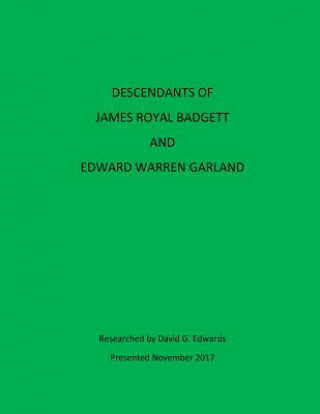 Kniha Descendants of James Royal Badgett and Edward Warren Garland David G Edwards