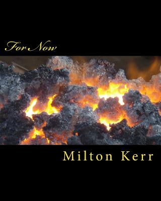 Boek For Now Milton M Kerr