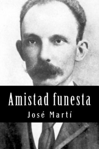 Kniha Amistad funesta Jose Marti