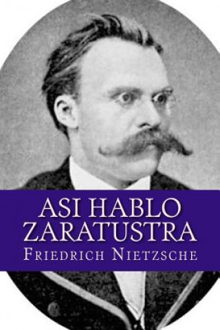 Kniha Asi hablo Zaratustra Friedrich Nietzsche