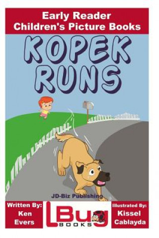 Книга Kopek Runs - Early Reader - Children's Picture Books Ken Evers