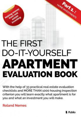 Knjiga The First do-it-yourself Apartment evaluation book Roland Nemes