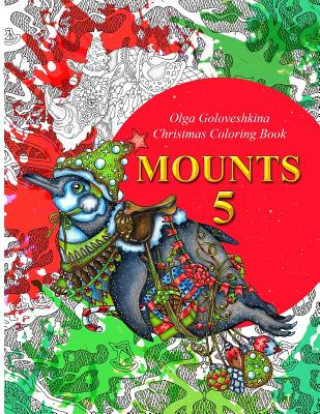 Book Mounts 5: Christmas Coloring Book Olga Goloveshkina