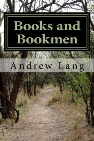 Knjiga Books and Bookmen Andrew Lang