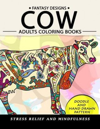 Könyv Cow Adults Coloring Books: Stress-relief Coloring Book For Grown-ups Balloon Publishing