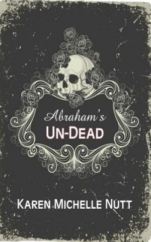 Book Abraham's Un-Dead Karen Michelle Nutt