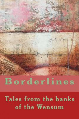 Carte Borderlines: and other stories Bob Sheed (Editor)