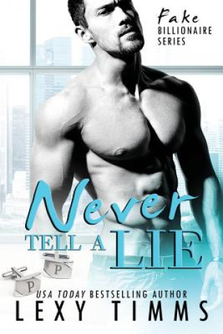 Книга Never Tell A Lie Lexy Timms