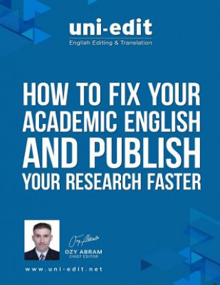 Carte How to fix your academic English writing and publish your research faster Ozy Abram