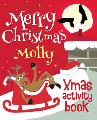 Carte Merry Christmas Molly - Xmas Activity Book: (Personalized Children's Activity Book) Xmasst