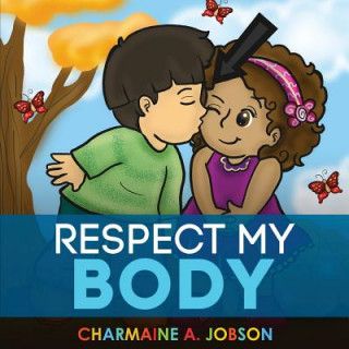 Kniha Respect My Body Charmaine a Jobson