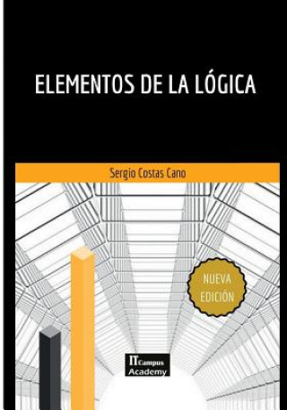 Βιβλίο Elementos de la Lógica - Segunda Edición: Con ejemplos prácticos y soluciones Sergio Costas Cano