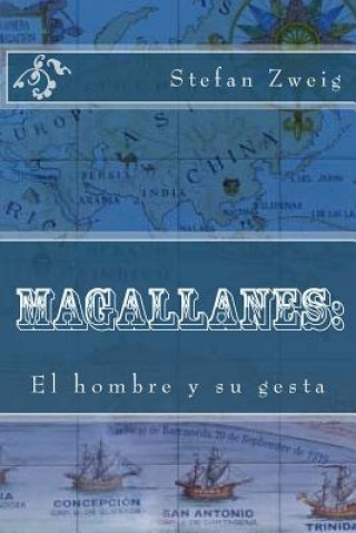 Книга Magallanes: : El hombre y su gesta Stefan Zweig