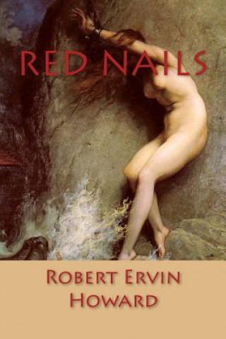 Kniha Red Nails Robert Ervin Howard