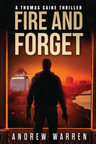 Kniha Fire and Forget Andrew Warren