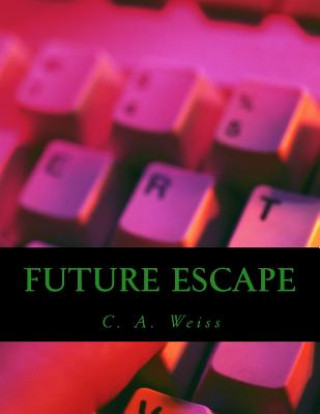 Knjiga Future Escape Mr C a Weiss