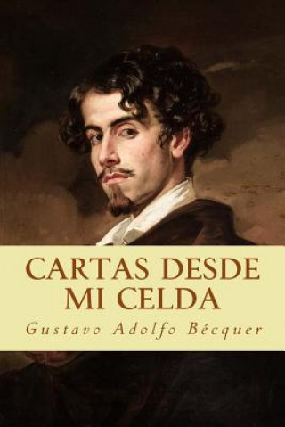 Knjiga Cartas desde mi celda Gustavo Adolfo Becquer