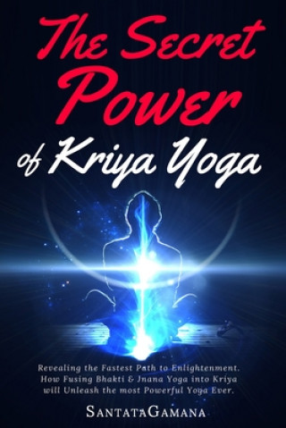 Книга Secret Power Of Kriya Yoga Santatagamana