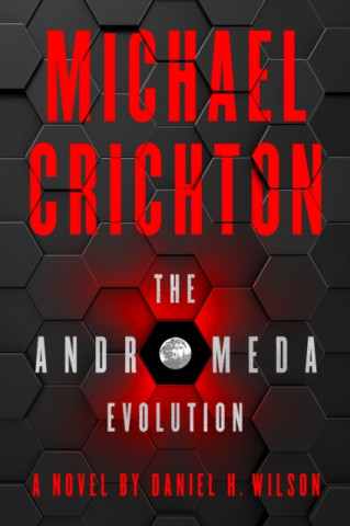Kniha Andromeda Evolution Michael Crichton