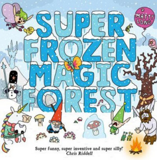 Knjiga Super Frozen Magic Forest Matty Long