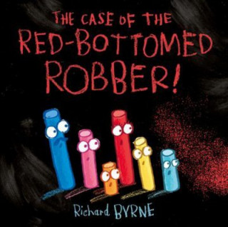 Kniha Case of the Red-Bottomed Robber Richard Byrne